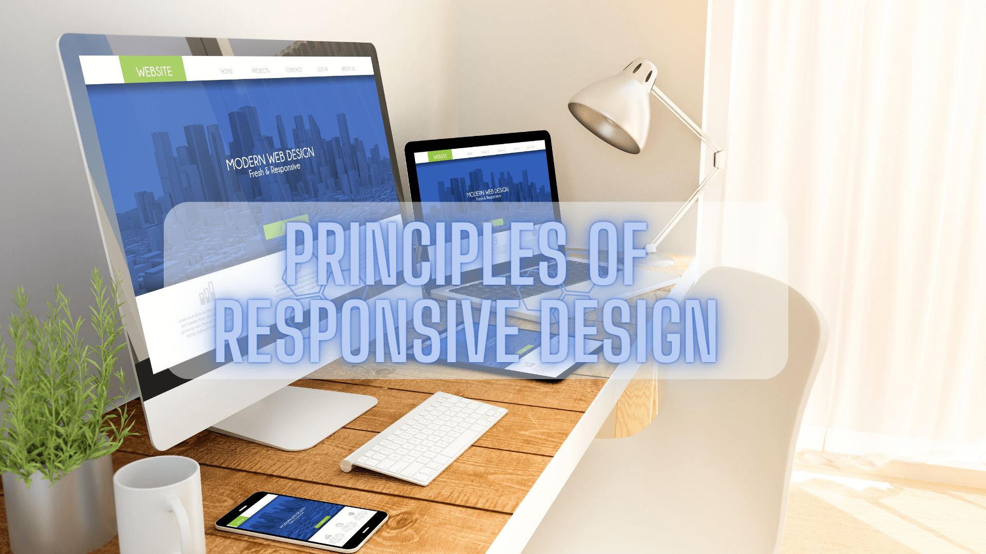The Timeless Principles of Responsive Design